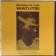 Watutsi - Songs Of The Watutsi